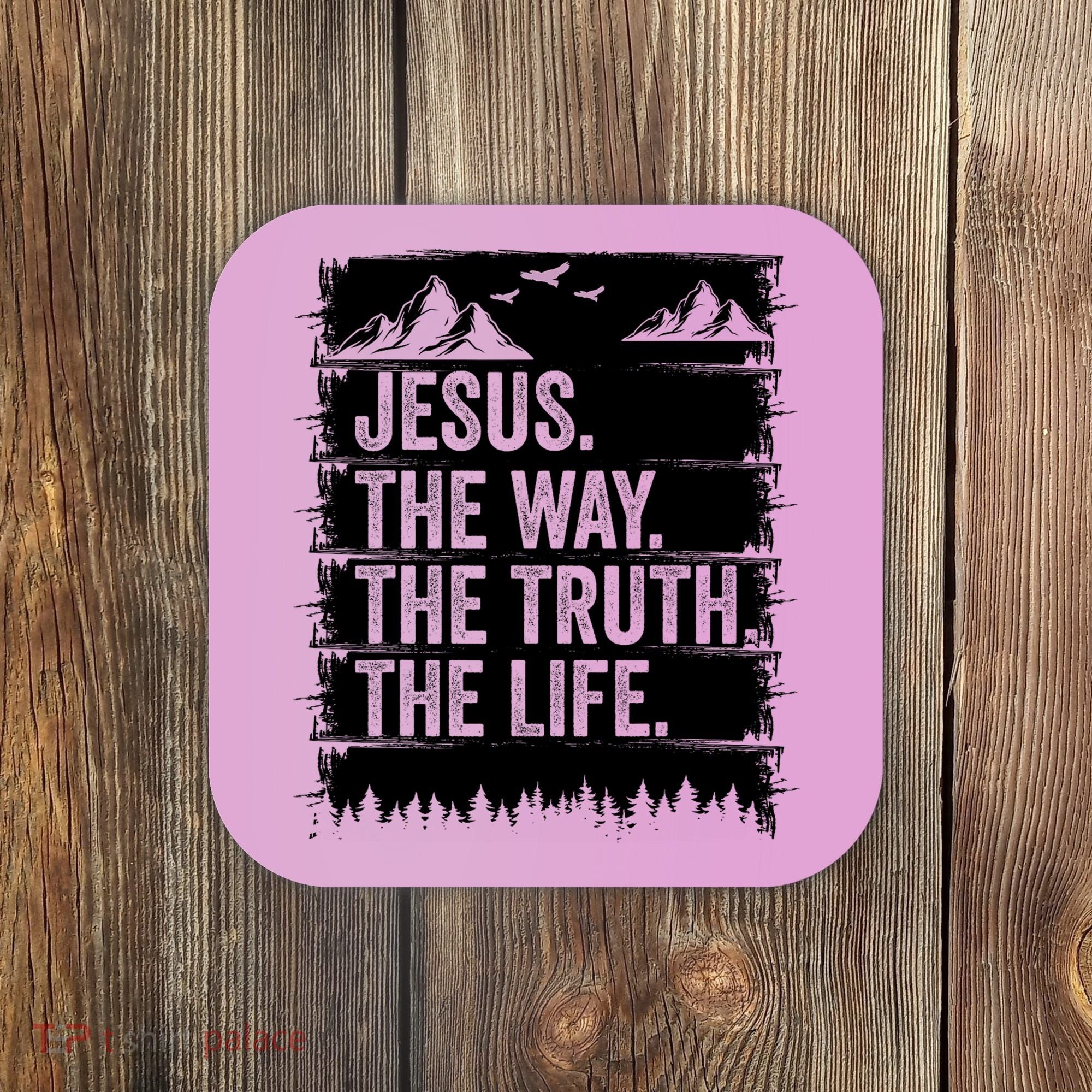 Jesus The Way Truth Life Bible Verse Christian Worship Coaster