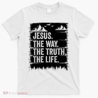 Jesus The Way Truth Life Bible Verse Christian Worship T-Shirt thumb 0