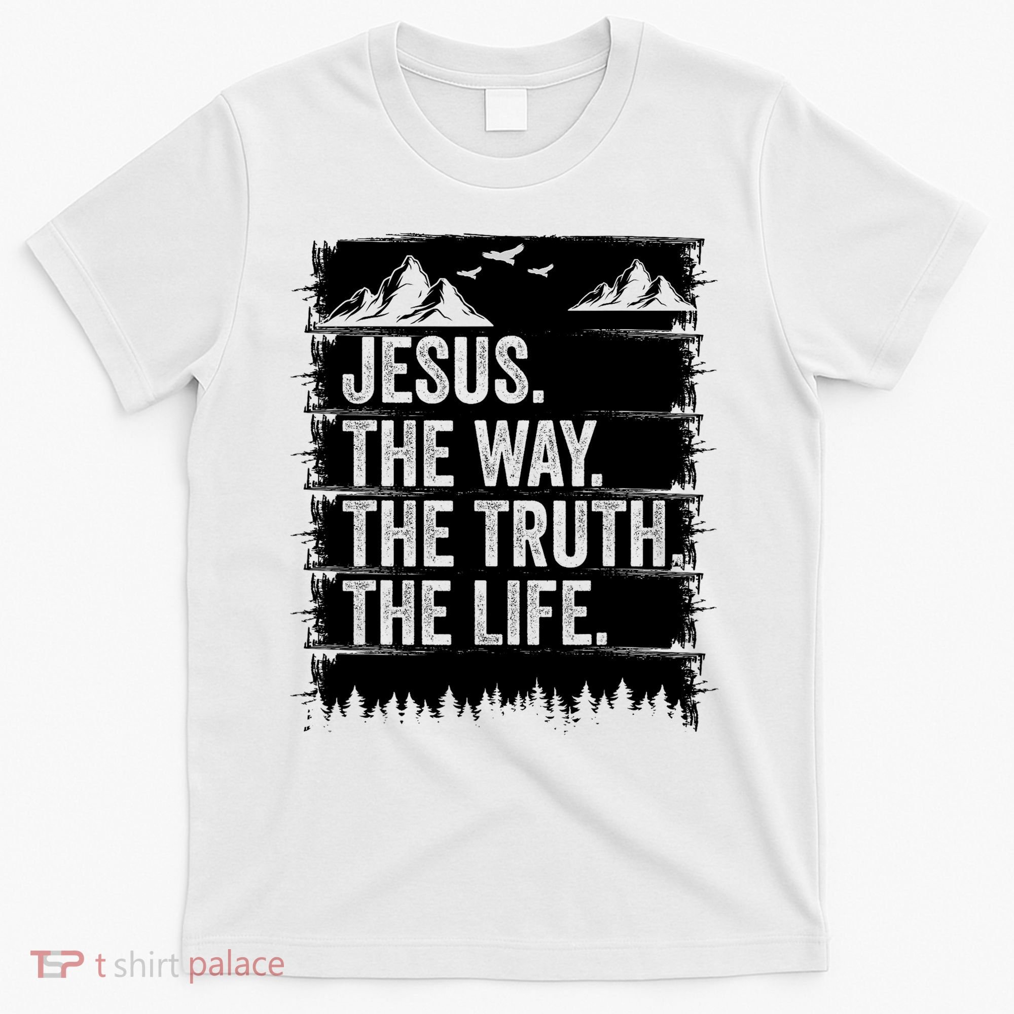 Jesus The Way Truth Life Bible Verse Christian Worship T-Shirt