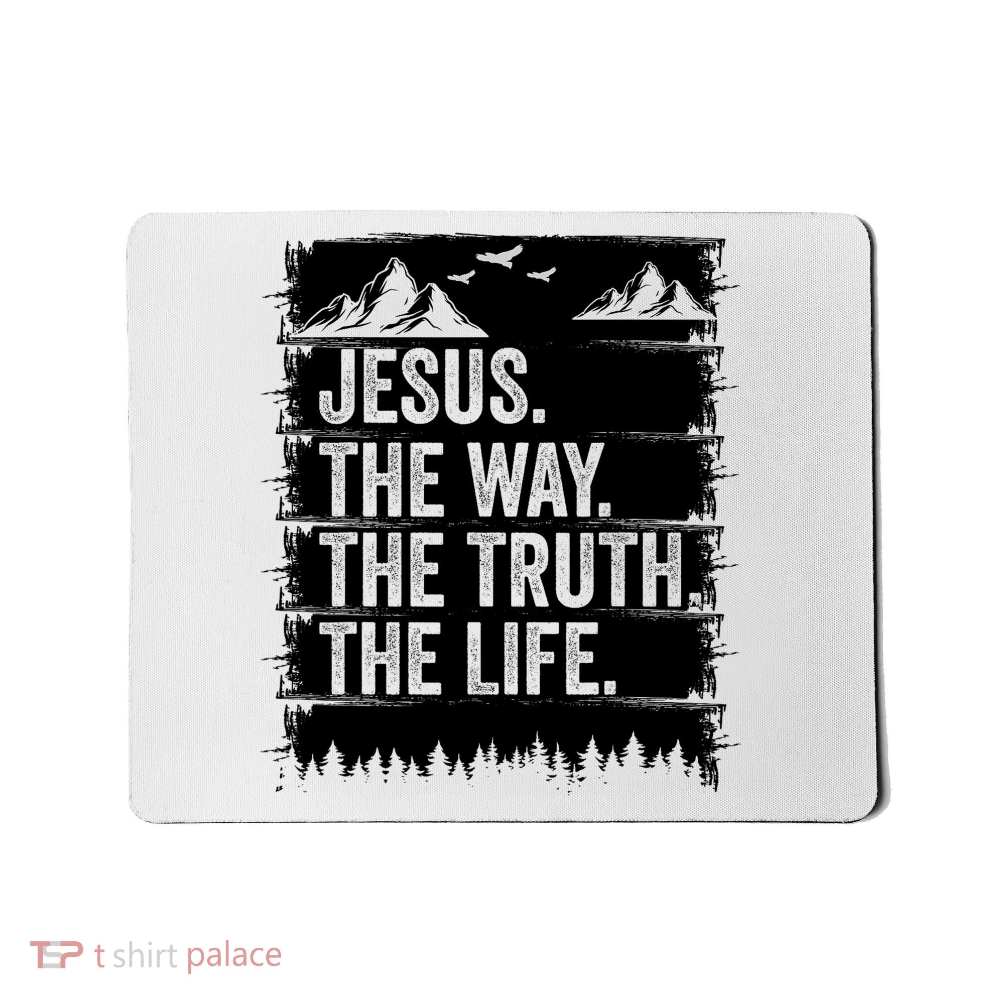Jesus The Way Truth Life Bible Verse Christian Worship Mousepad