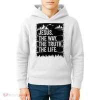 Jesus The Way Truth Life Bible Verse Christian Worship Kids Hoodie thumb 4
