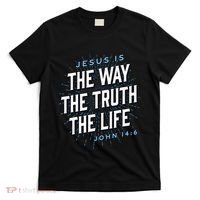Jesus The Way Truth Life Christian John 146 Bible Verse T-Shirt thumb 0