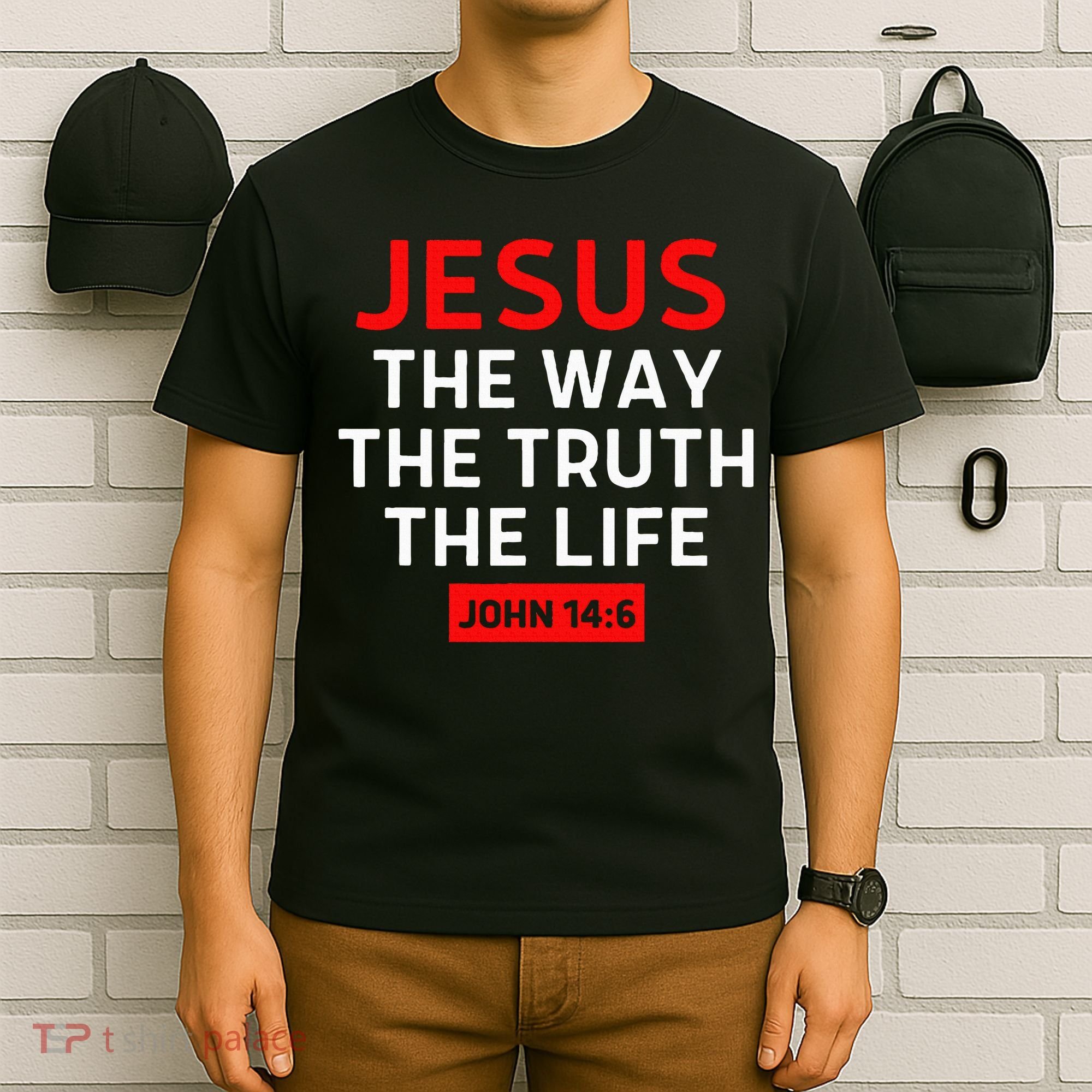 Jesus The Way Truth Life John 146 Christian Bible Verse T-Shirt