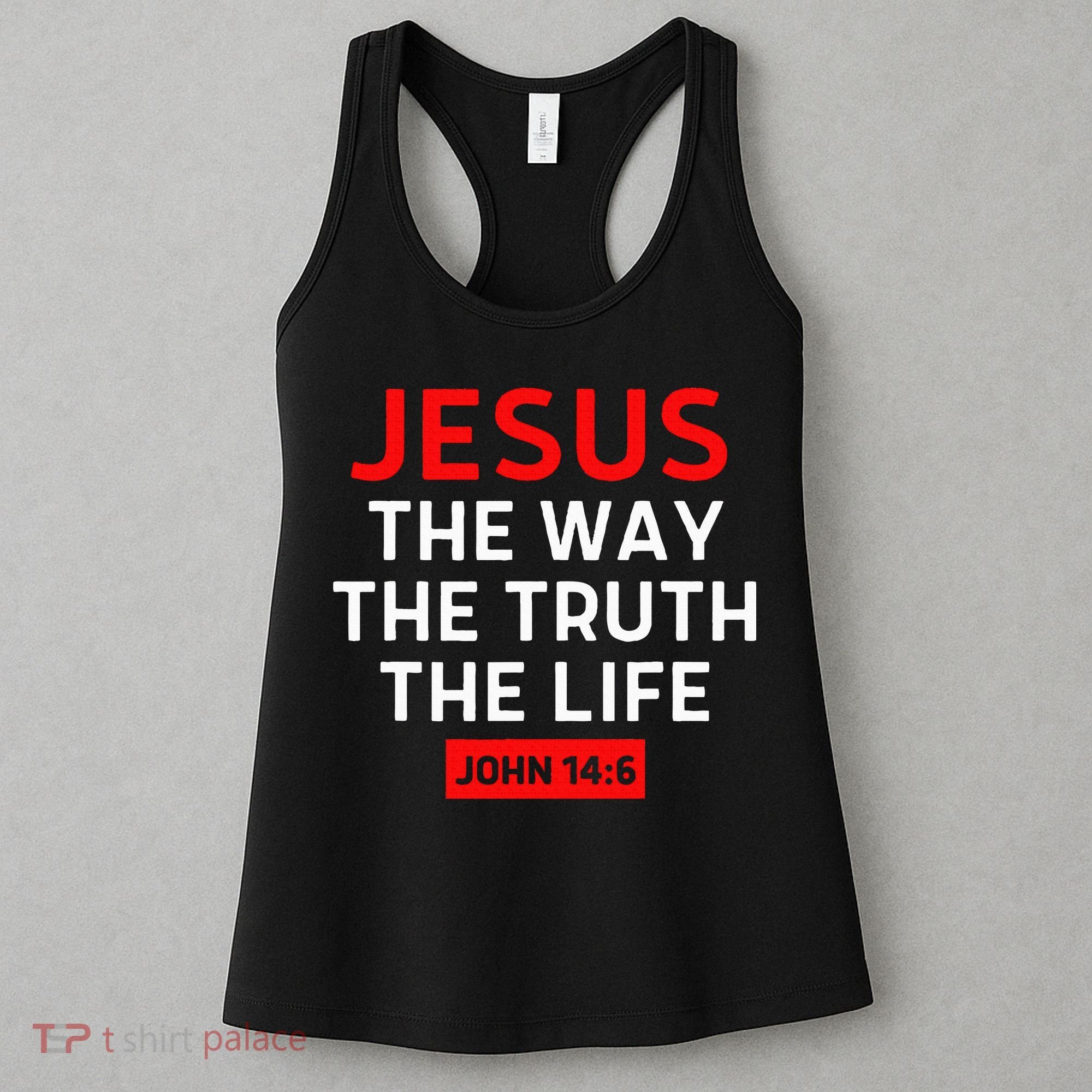 Jesus The Way Truth Life John 146 Christian Bible Verse Women's Tank Top