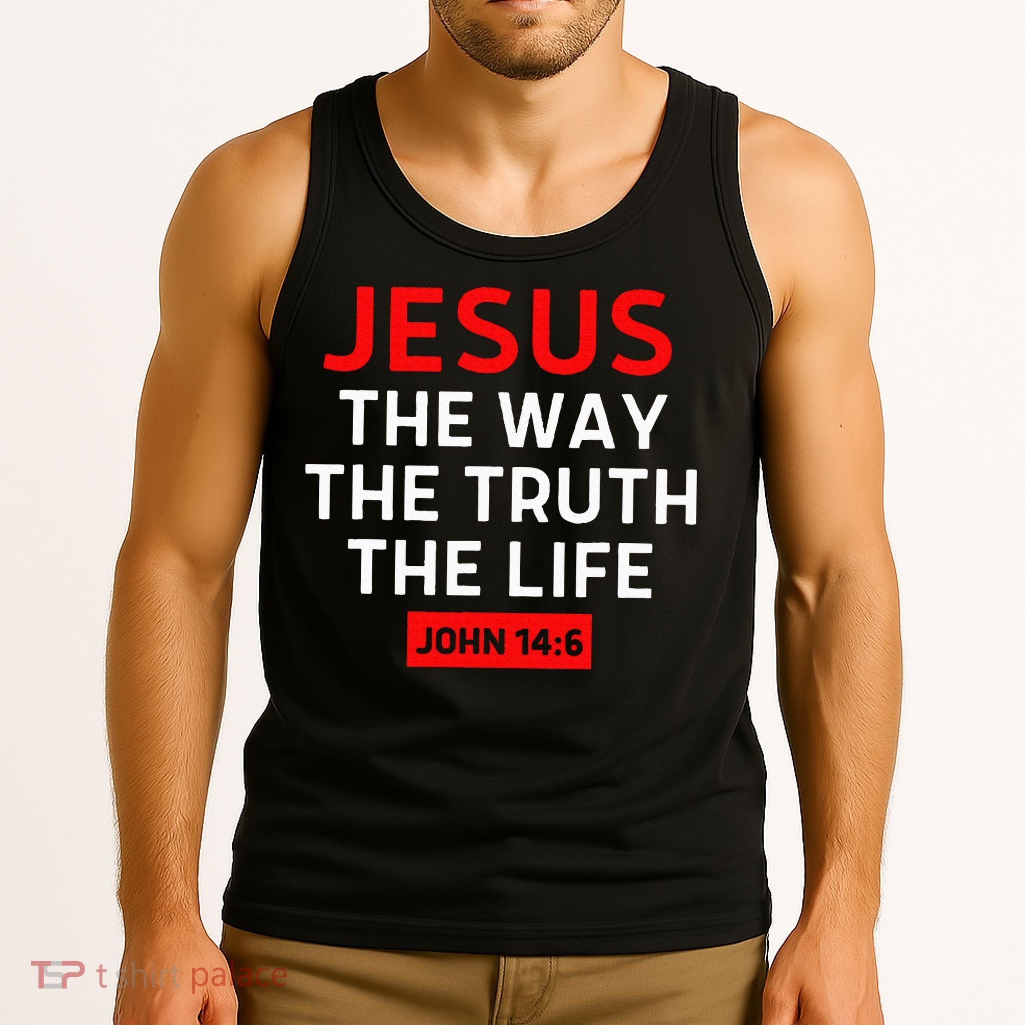 Jesus The Way Truth Life John 146 Christian Bible Verse Tank Top