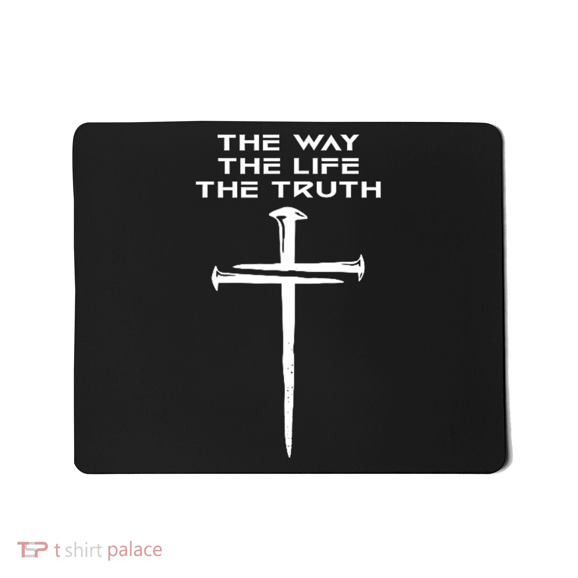 Jesus The Way Truth Life Christian Three Nails Cross Mousepad