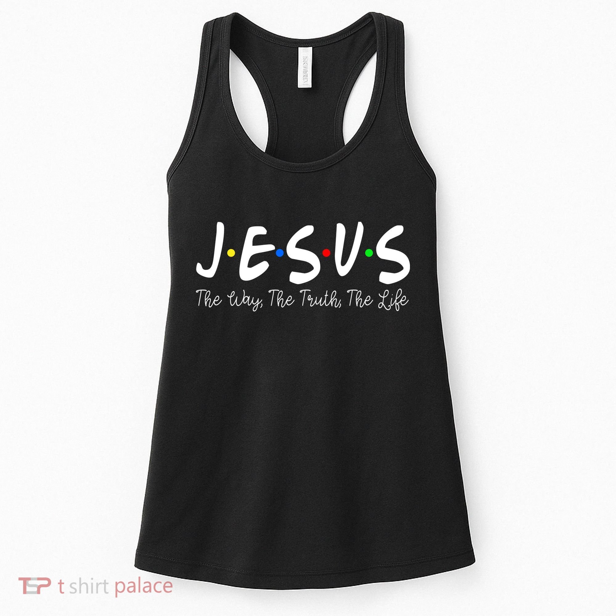 Jesus The Way The Truth The Life Christianity Women's Tank Top