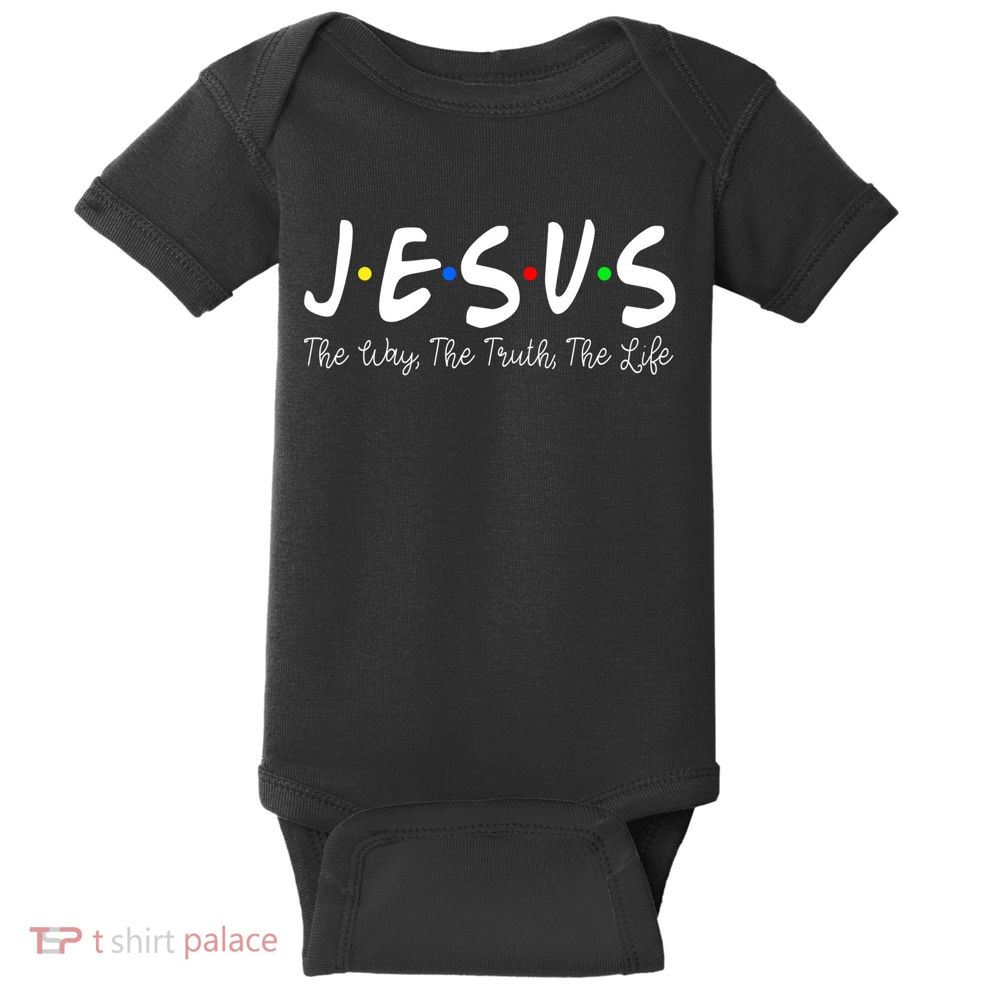 Jesus The Way The Truth The Life Christianity Baby Bodysuit