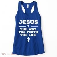 Jesus The Way The Truth The Life Christian Bible Verse Gift Women's Tank Top thumb 0