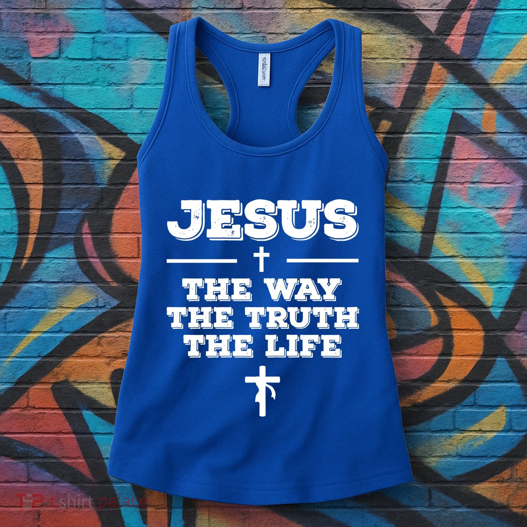 Jesus The Way The Truth The Life Christian Bible Verse Gift Women's Tank Top
