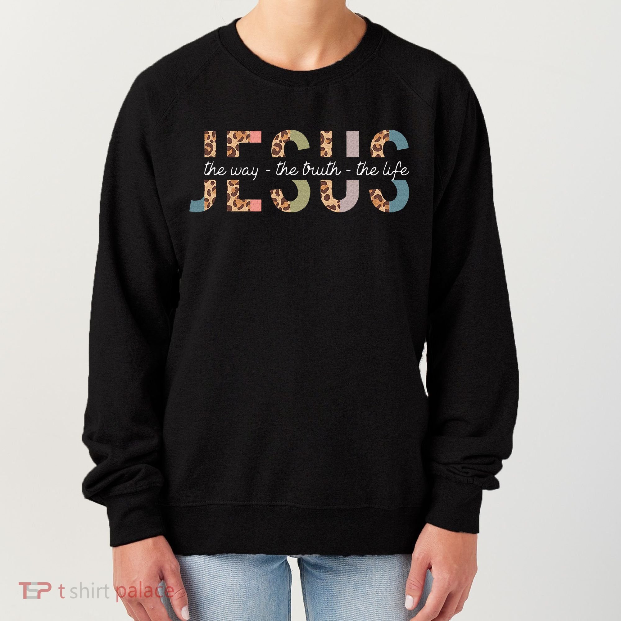 Jesus The Way The Truth The Life Leopard Christian Women's Sweatshirt