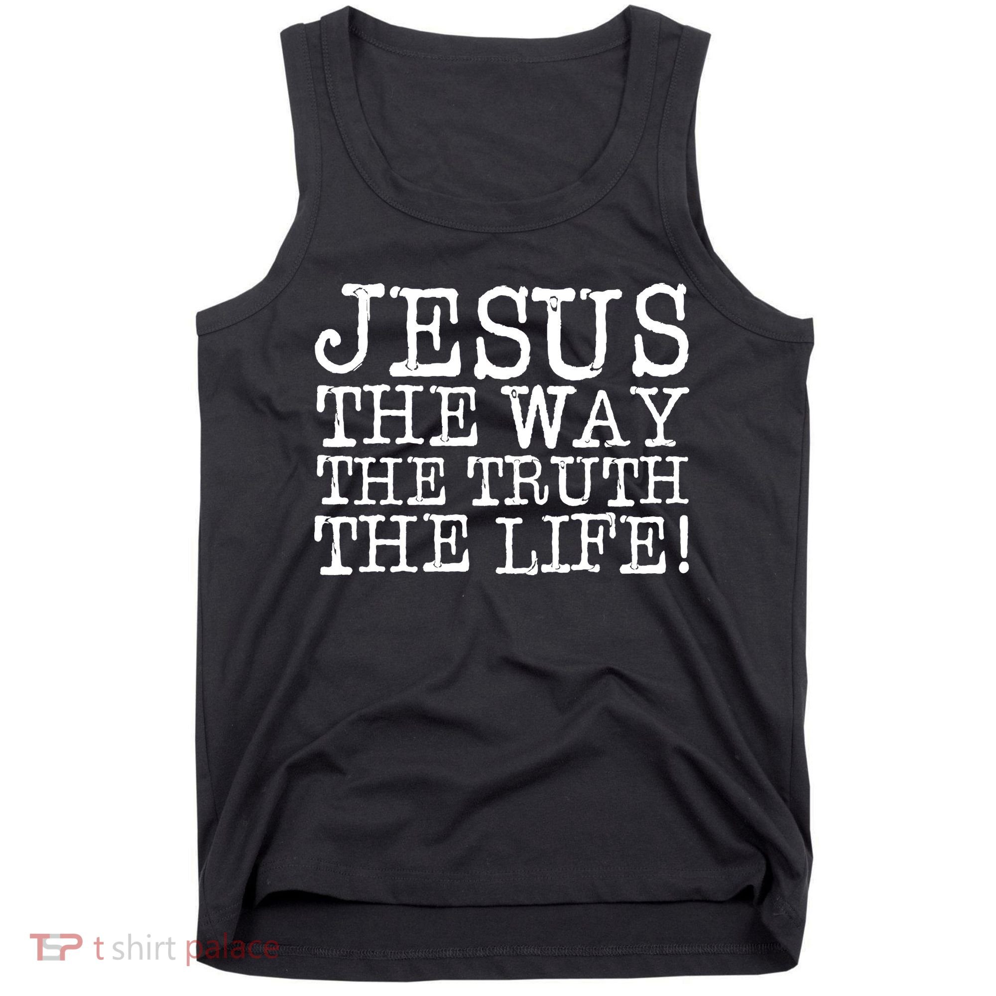 Jesus The Way The Truth The Life Tank Top