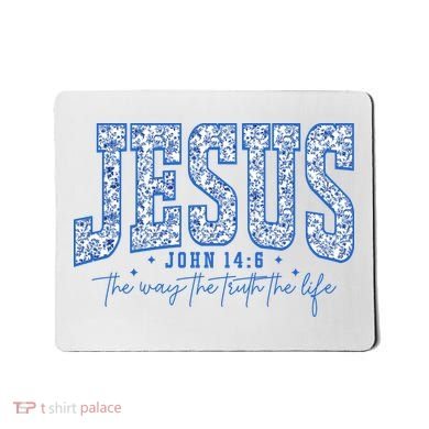 Jesus The Way The Truth The Life Mousepad
