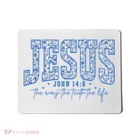 Jesus The Way The Truth The Life Mousepad thumb 0