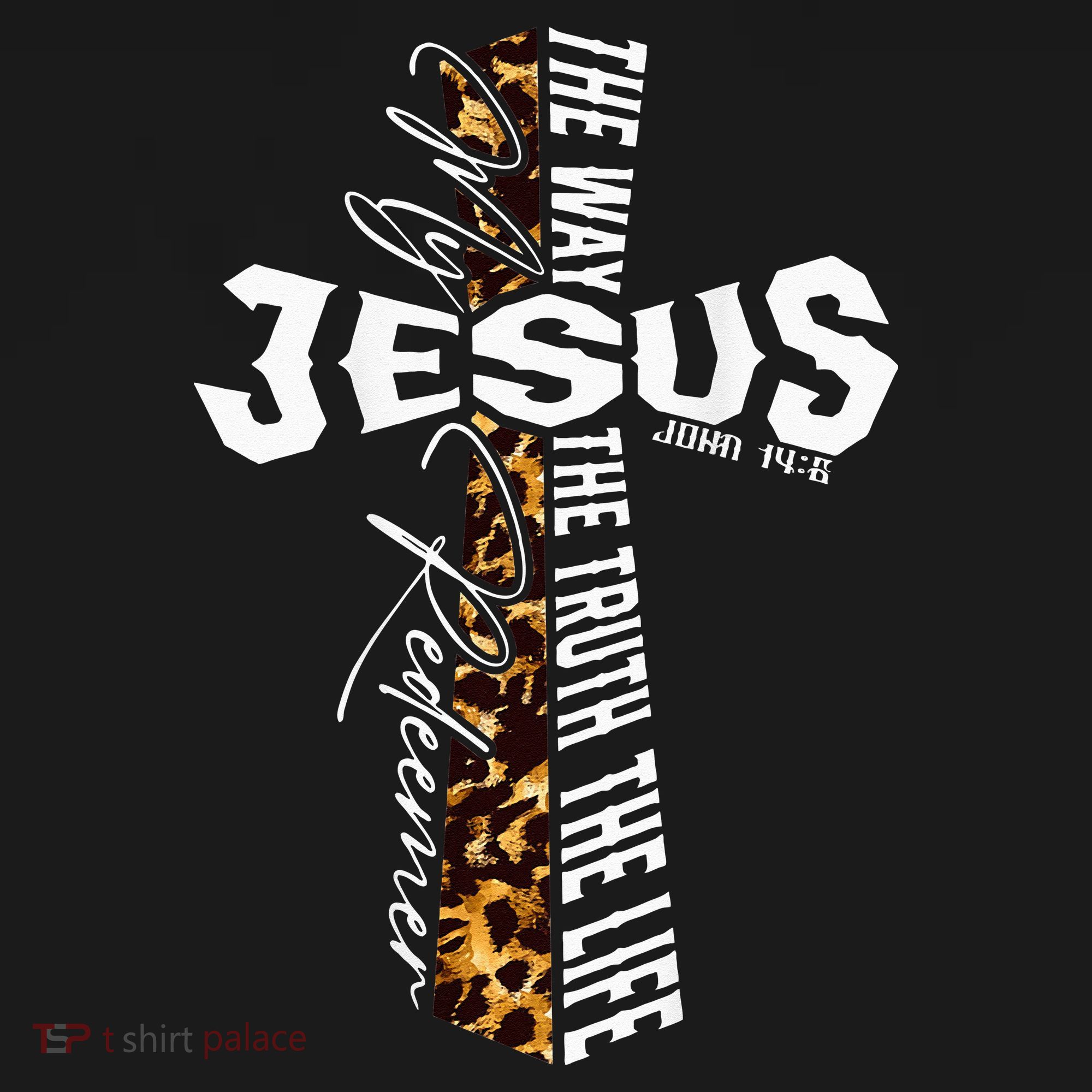 Jesus The Way Truth Life Leopard Cross Christian Faith T-Shirt