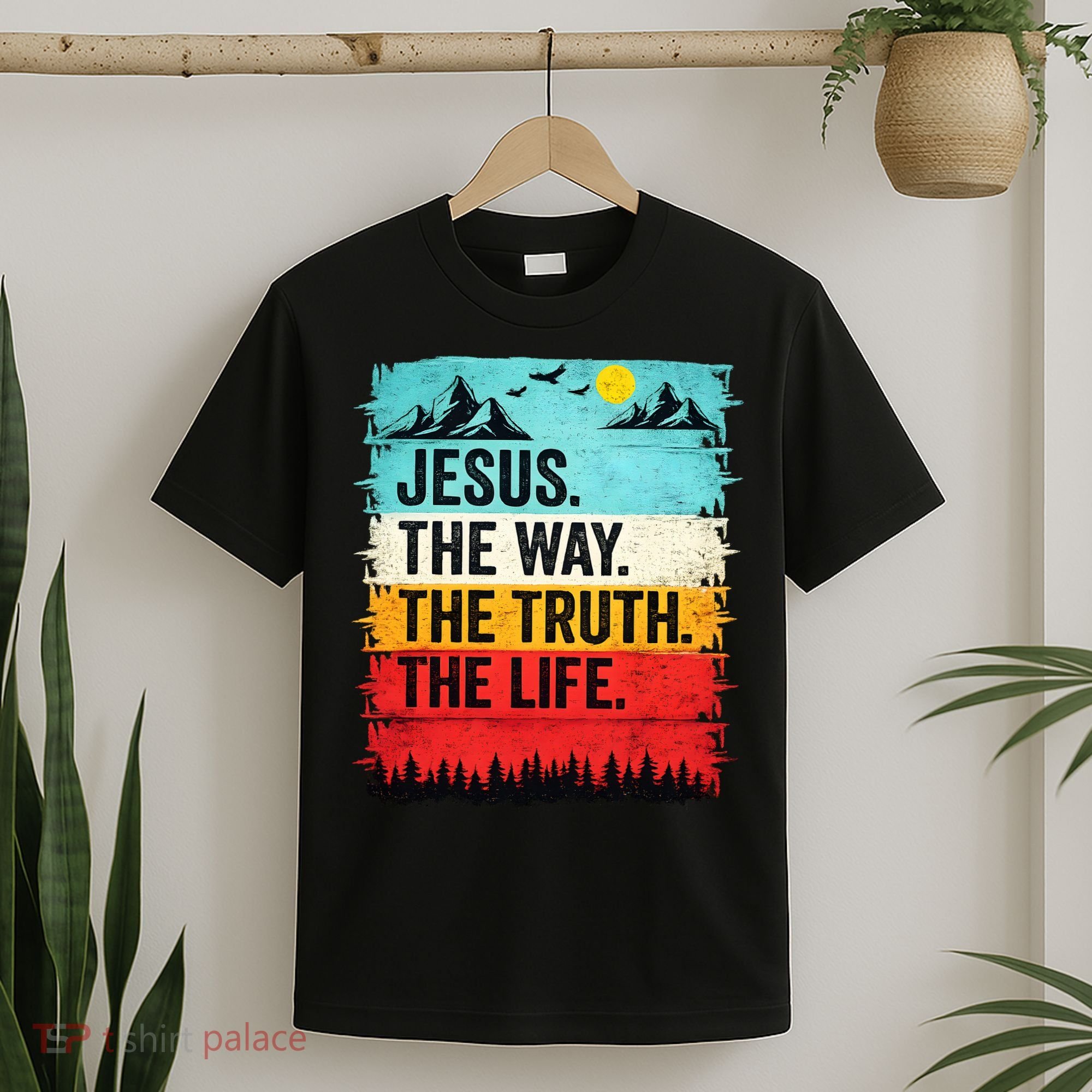 Jesus The Way Truth Life Christian Worship T-Shirt