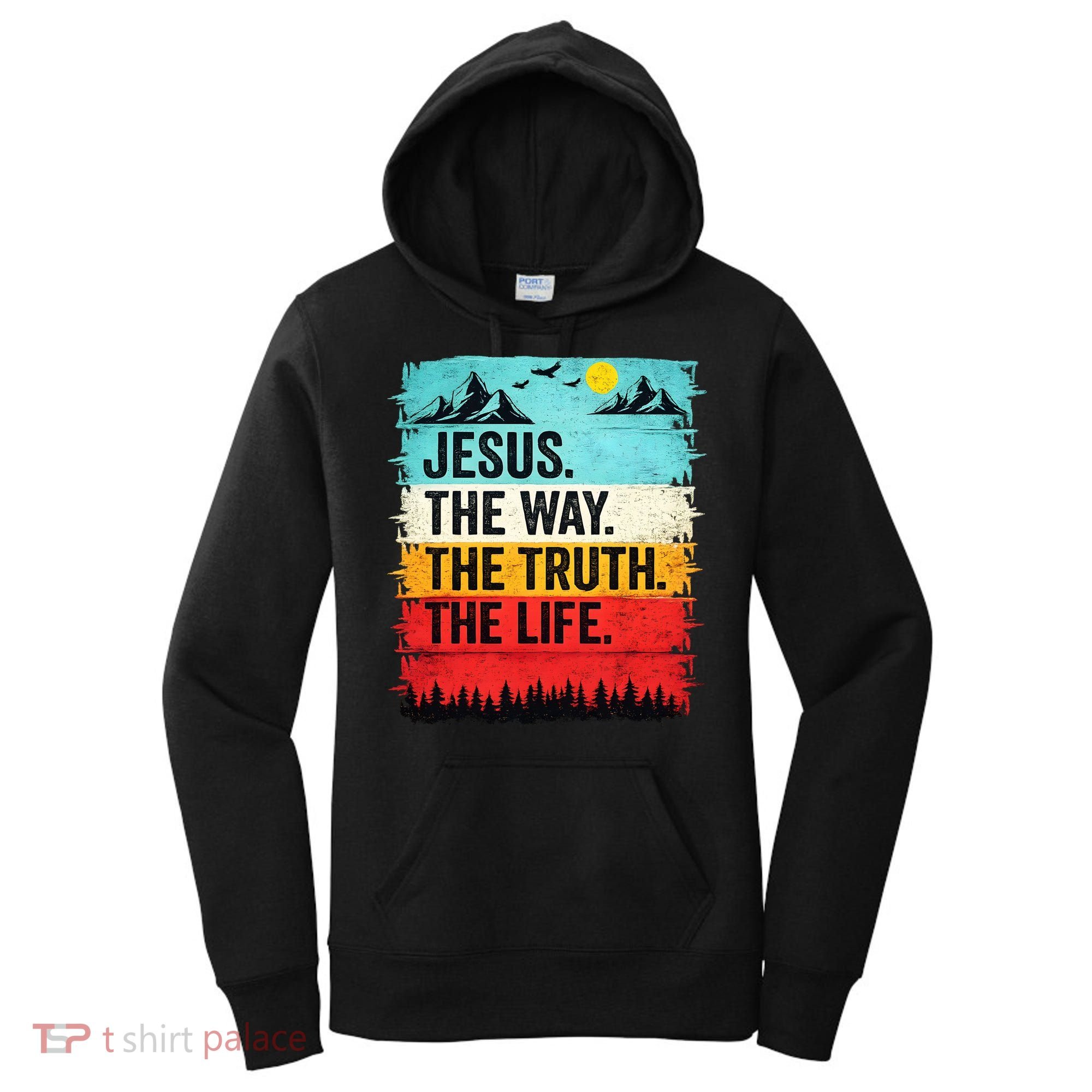 Jesus The Way Truth Life Christian Worship Women's Hoodie