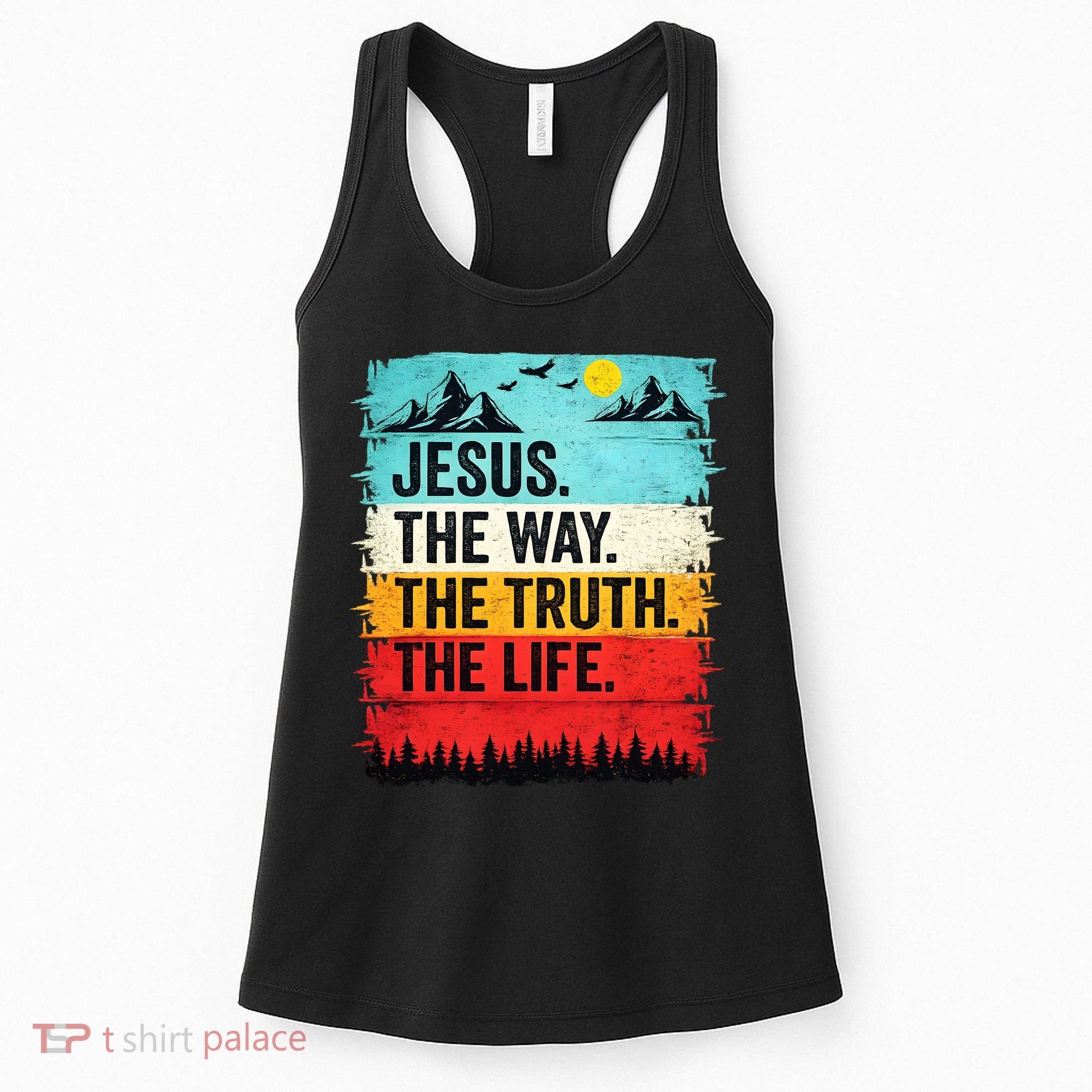 Jesus The Way Truth Life Christian Worship Women's Tank Top