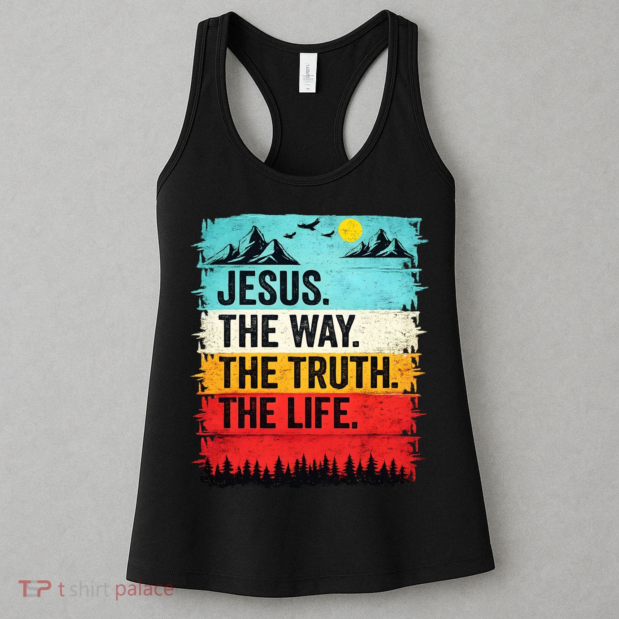 Jesus The Way Truth Life Christian Worship Women's Tank Top