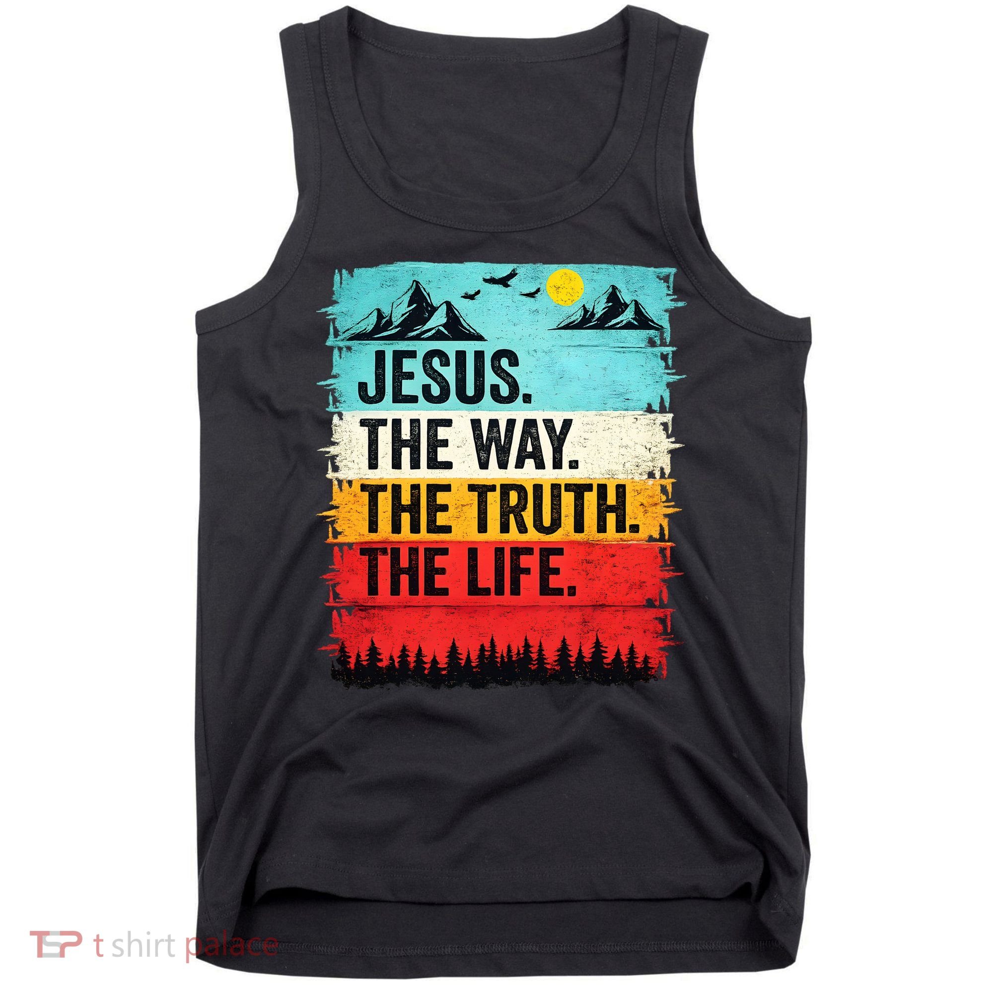 Jesus The Way Truth Life Christian Worship Tank Top