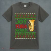 Joy Tuba World Music Lover Xmas Gift Ugly Tuba Christmas T-Shirt thumb 4