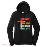 Jesus The Way The Truth The Life Christian Women's Hoodie thumb 0