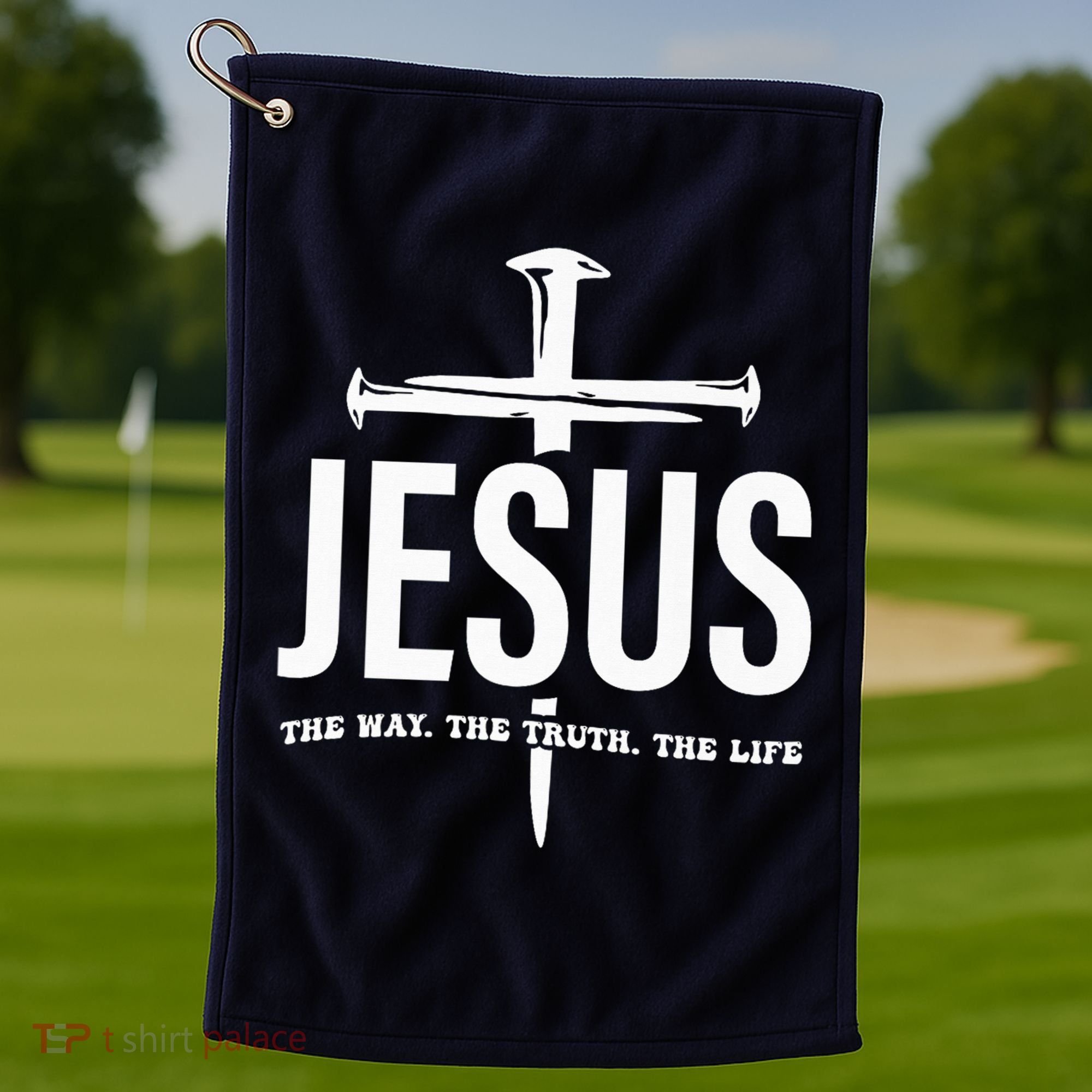 Jesus The Way. The Truth. The Life Golf Towel