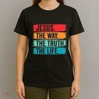Jesus The Way The Truth Life Bible Verse Christian Worship T-Shirt thumb 4