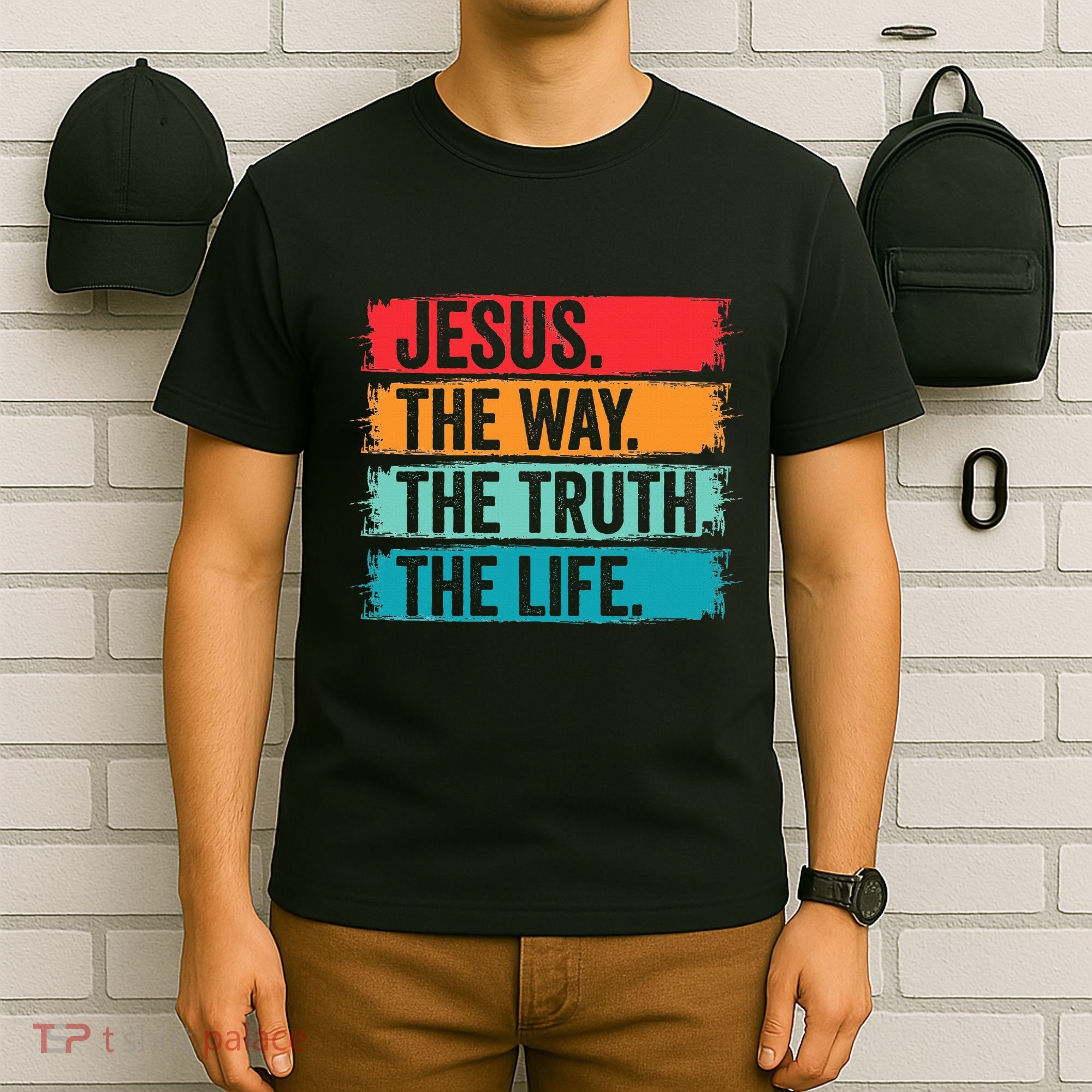 Jesus The Way The Truth Life Bible Verse Christian Worship T-Shirt