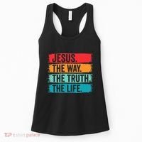 Jesus The Way The Truth Life Bible Verse Christian Worship Women's Tank Top thumb 0