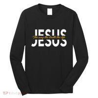Jesus The Way And The Truth And The Life Long Sleeve Shirt thumb 0
