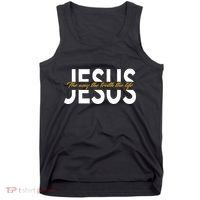Jesus The Way And The Truth And The Life Tank Top thumb 0