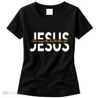 Jesus The Way And The Truth And The Life Women's T-Shirt thumb 0