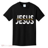 Jesus The Way And The Truth And The Life Kids T-Shirt thumb 0