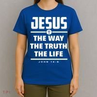Jesus The Way The Truth The Life Bible Verse Jesus Gift T-Shirt thumb 4