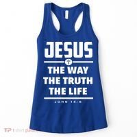 Jesus The Way The Truth The Life Bible Verse Jesus Gift Women's Tank Top thumb 0