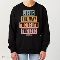 Jesus The Way Truth Life Bible Verse Women's Sweatshirt thumb 0