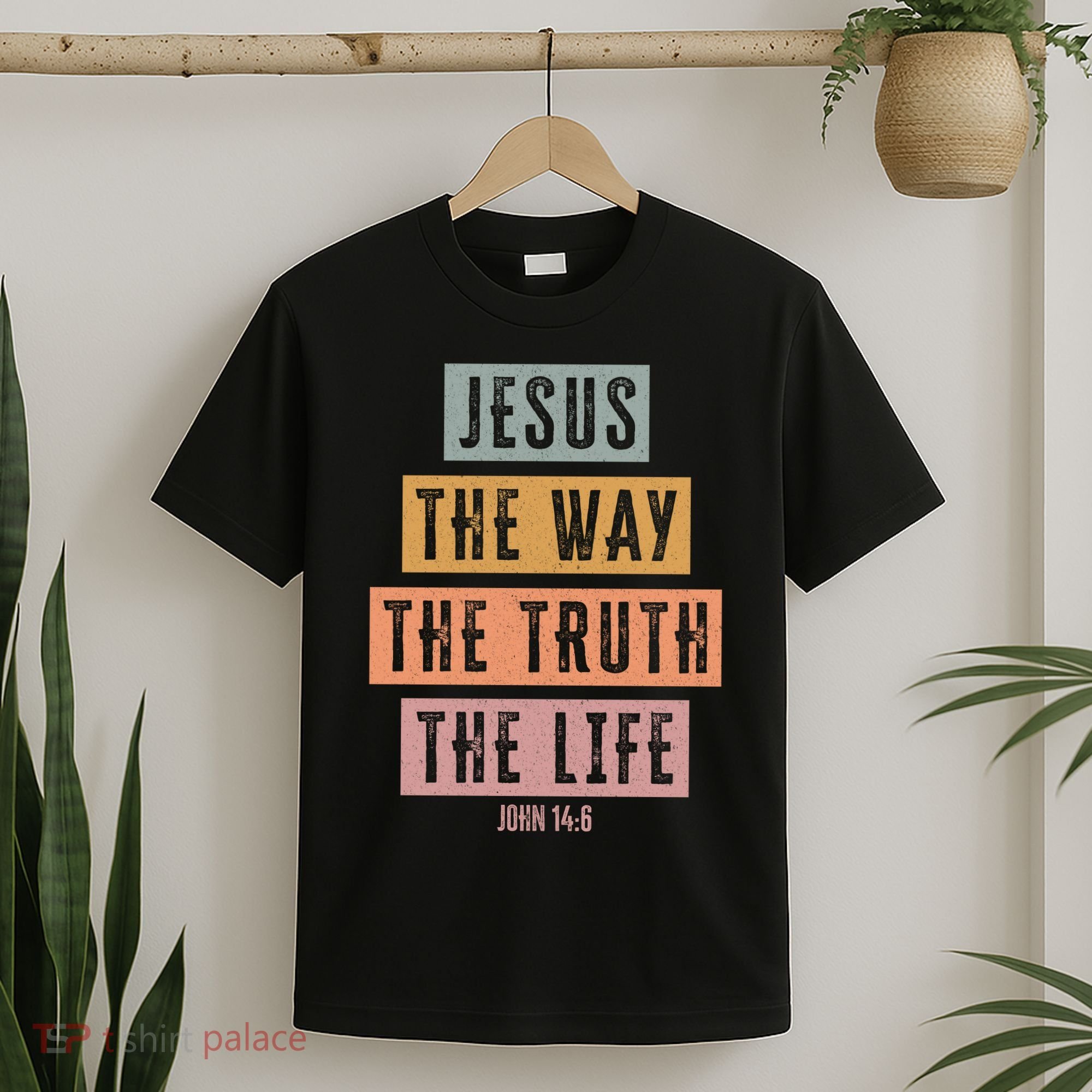 Jesus The Way Truth Life Bible Verse T-Shirt