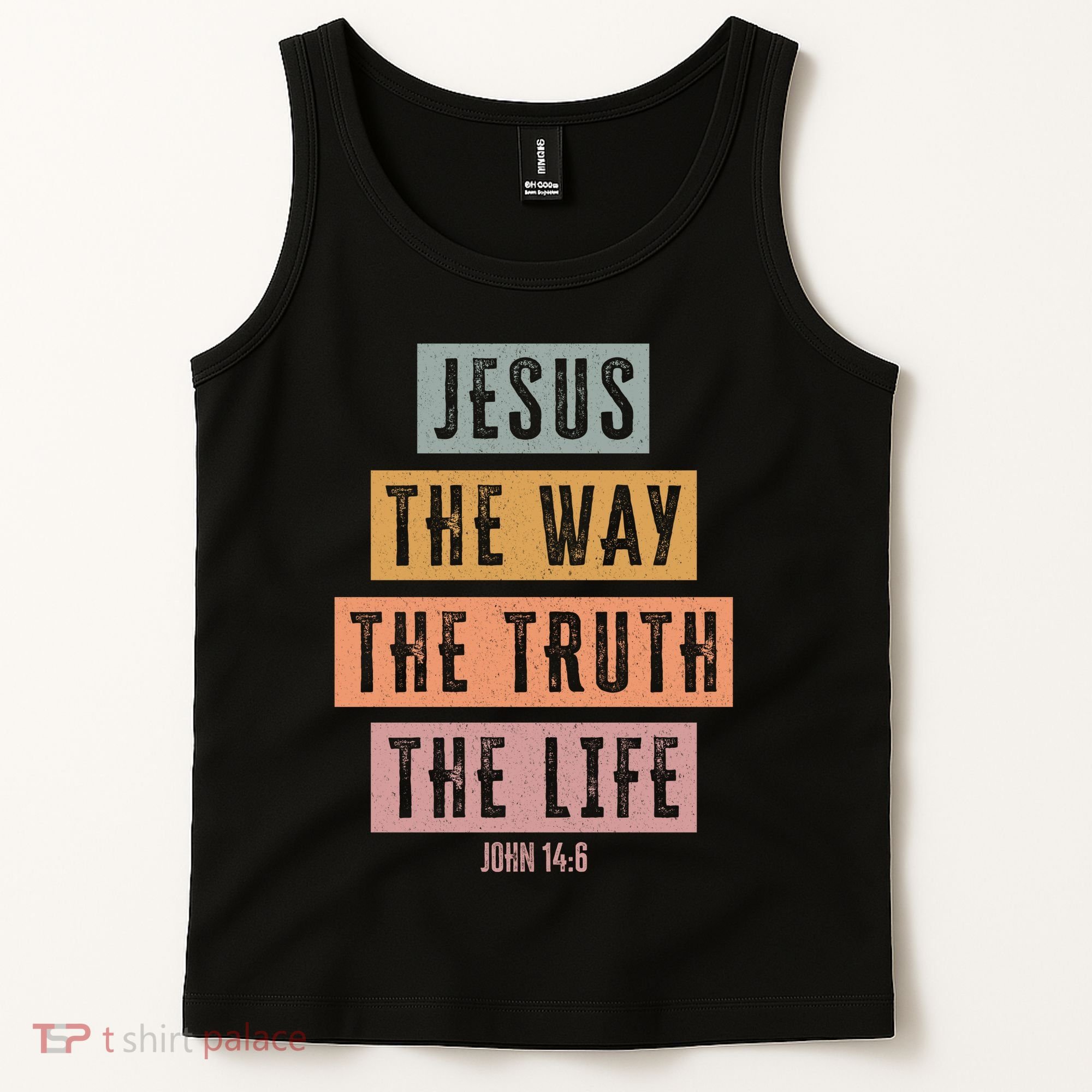 Jesus The Way Truth Life Bible Verse Tank Top