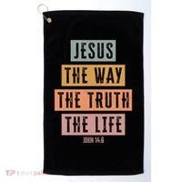 Jesus The Way Truth Life Bible Verse Golf Towel thumb 0