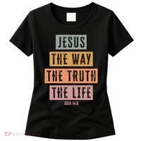 Jesus The Way Truth Life Bible Verse Women's T-Shirt thumb 0