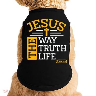 Jesus The Way Truth Life John 14:6 Doggie Tank