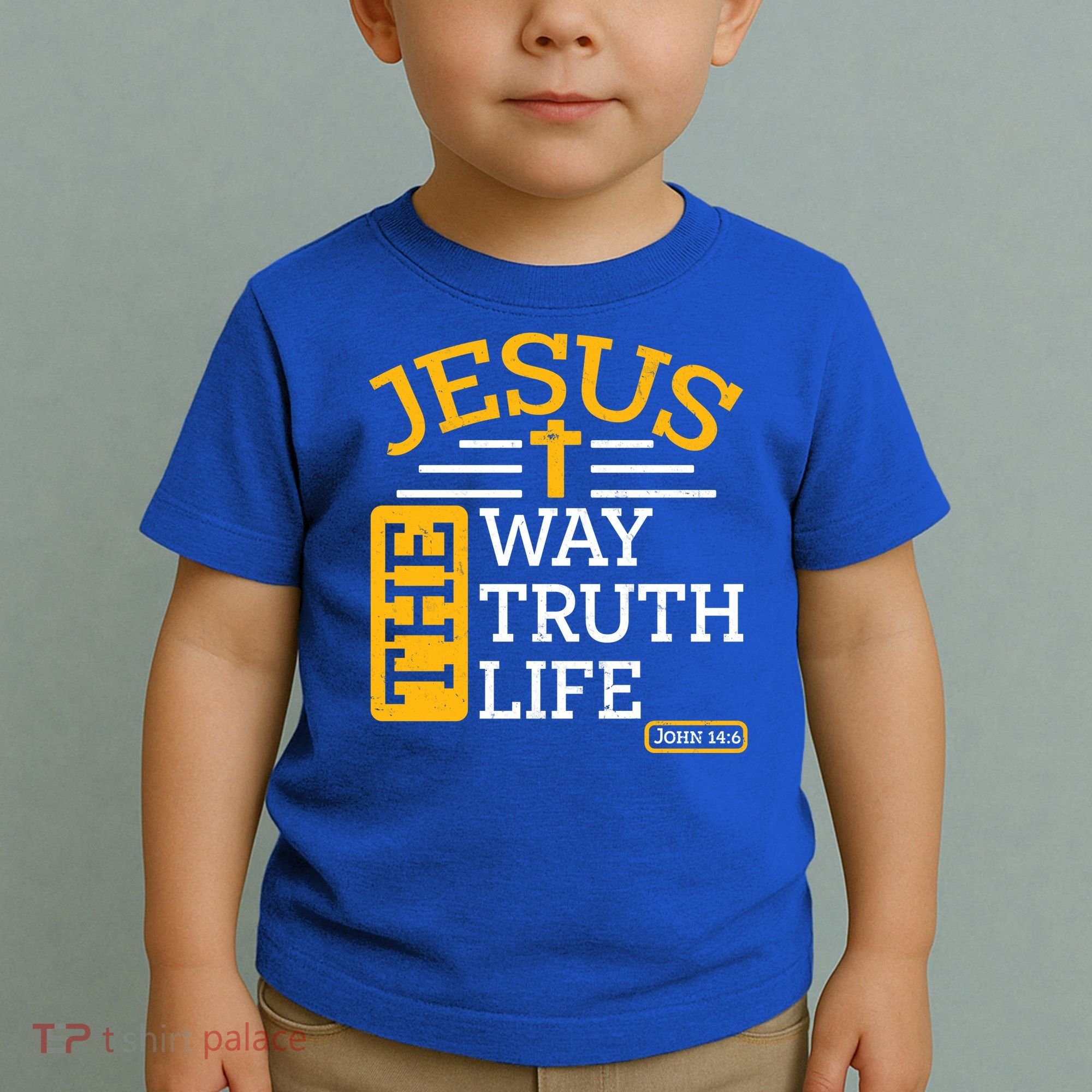 Jesus The Way Truth Life John 14:6 Toddler T-Shirt