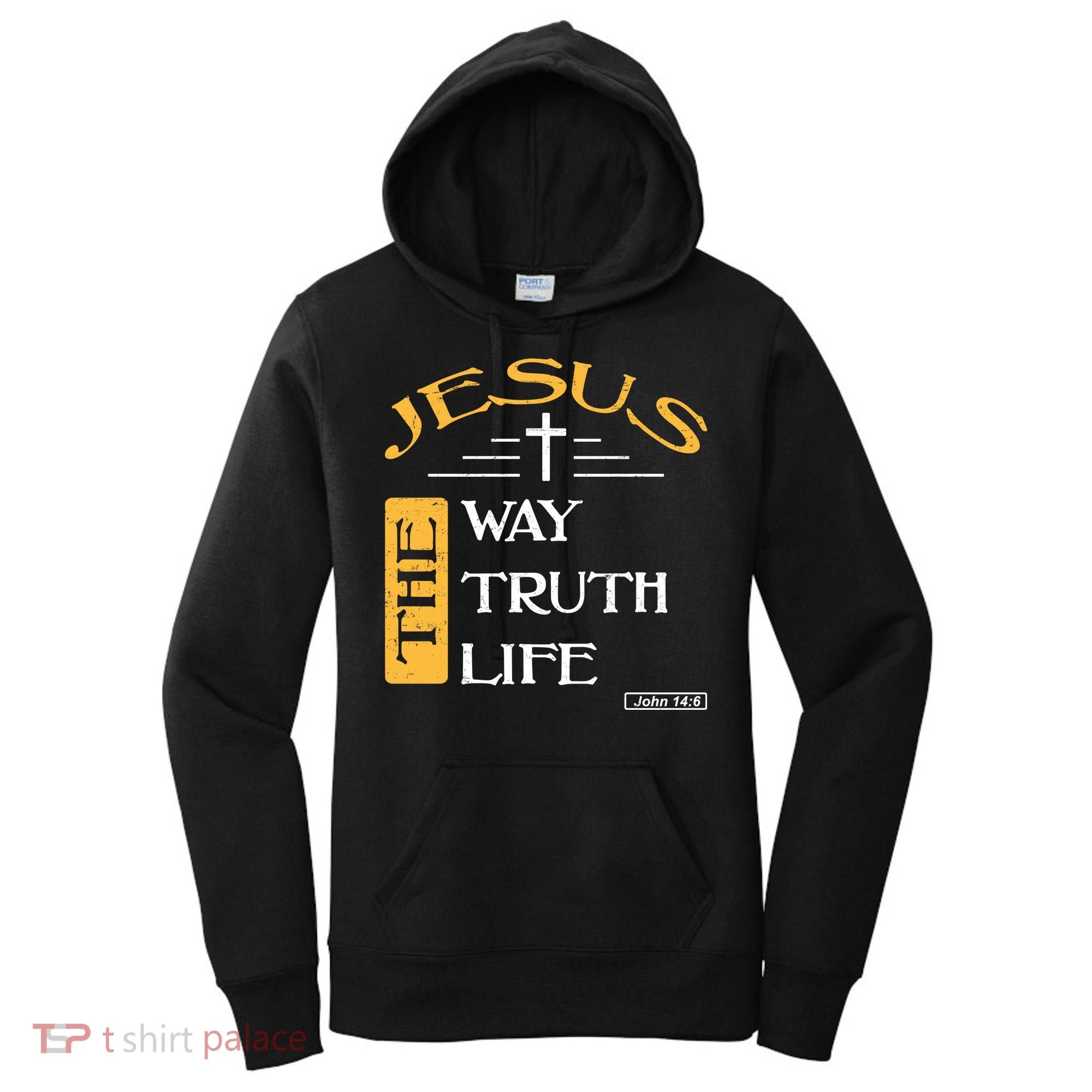 Jesus The Way Truth Life Christian Women's Hoodie