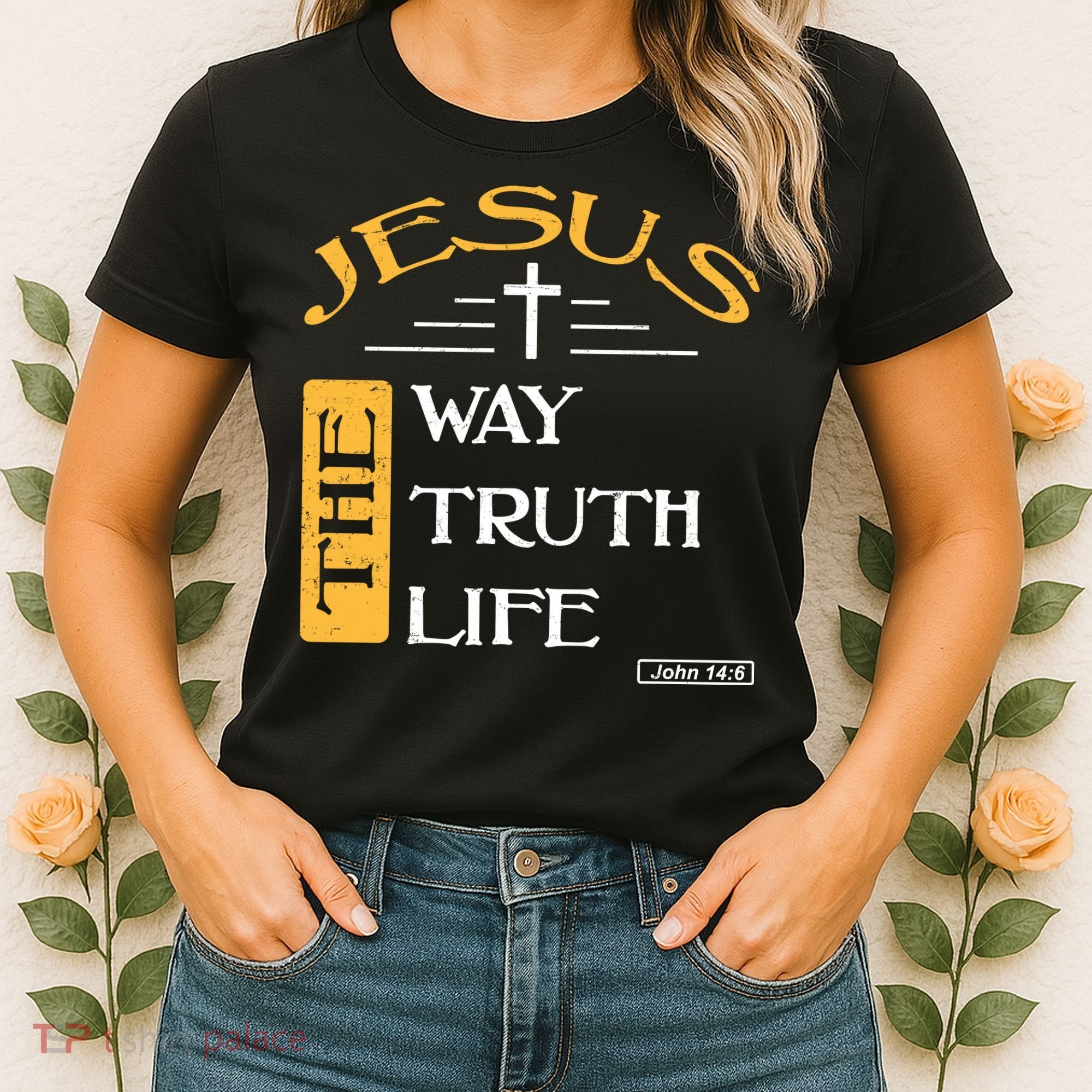 Jesus The Way Truth Life Christian Women's T-Shirt