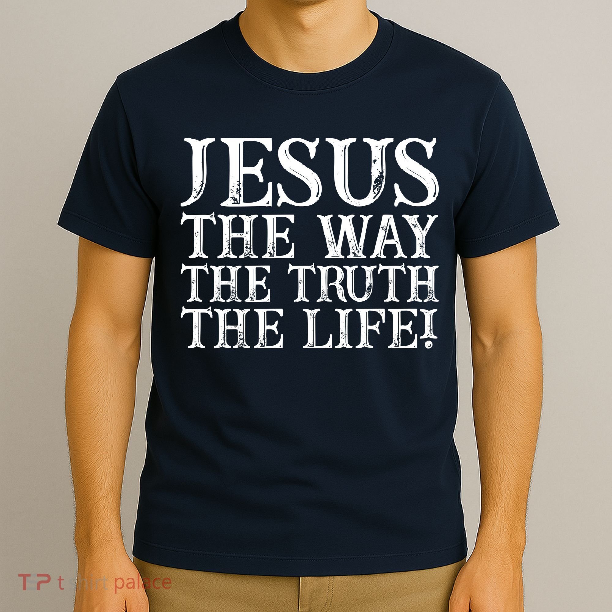 Jesus The Way The Truth The Life Vintage T-Shirt