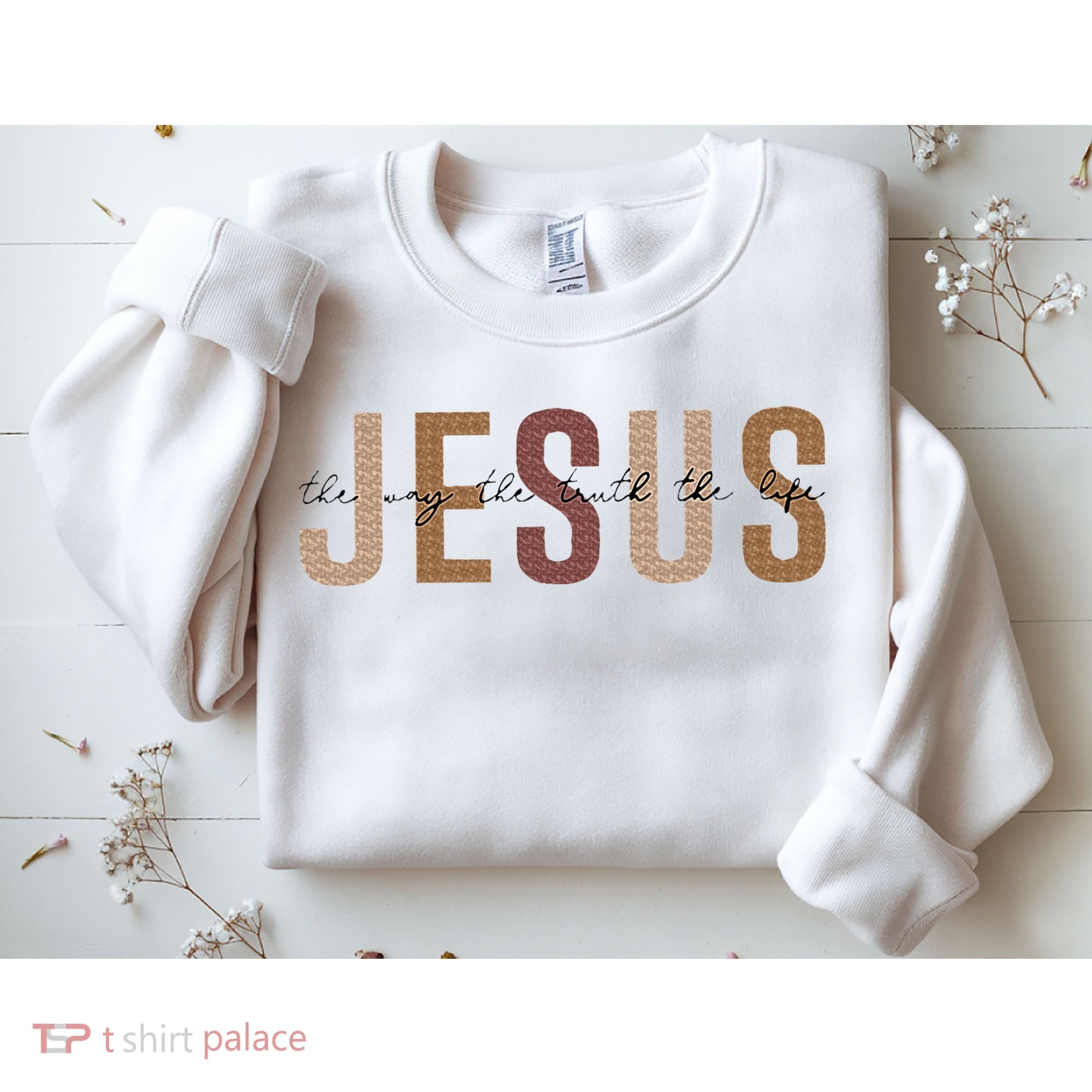 Jesus The Way Truth Life Bible Verse Christian Sweatshirt