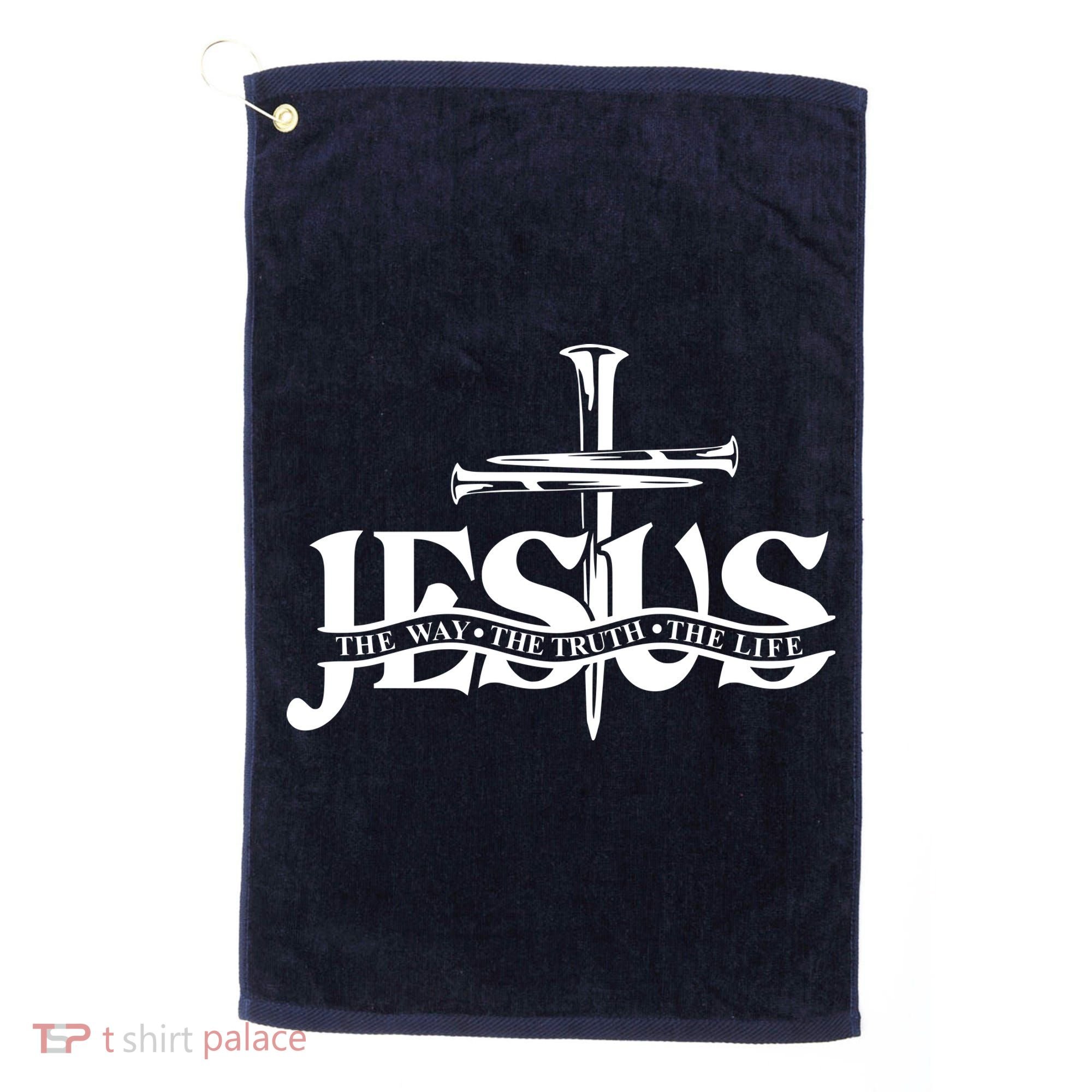 Jesus The Way The Truth The Life With 3 Nails Logo Golf Towel