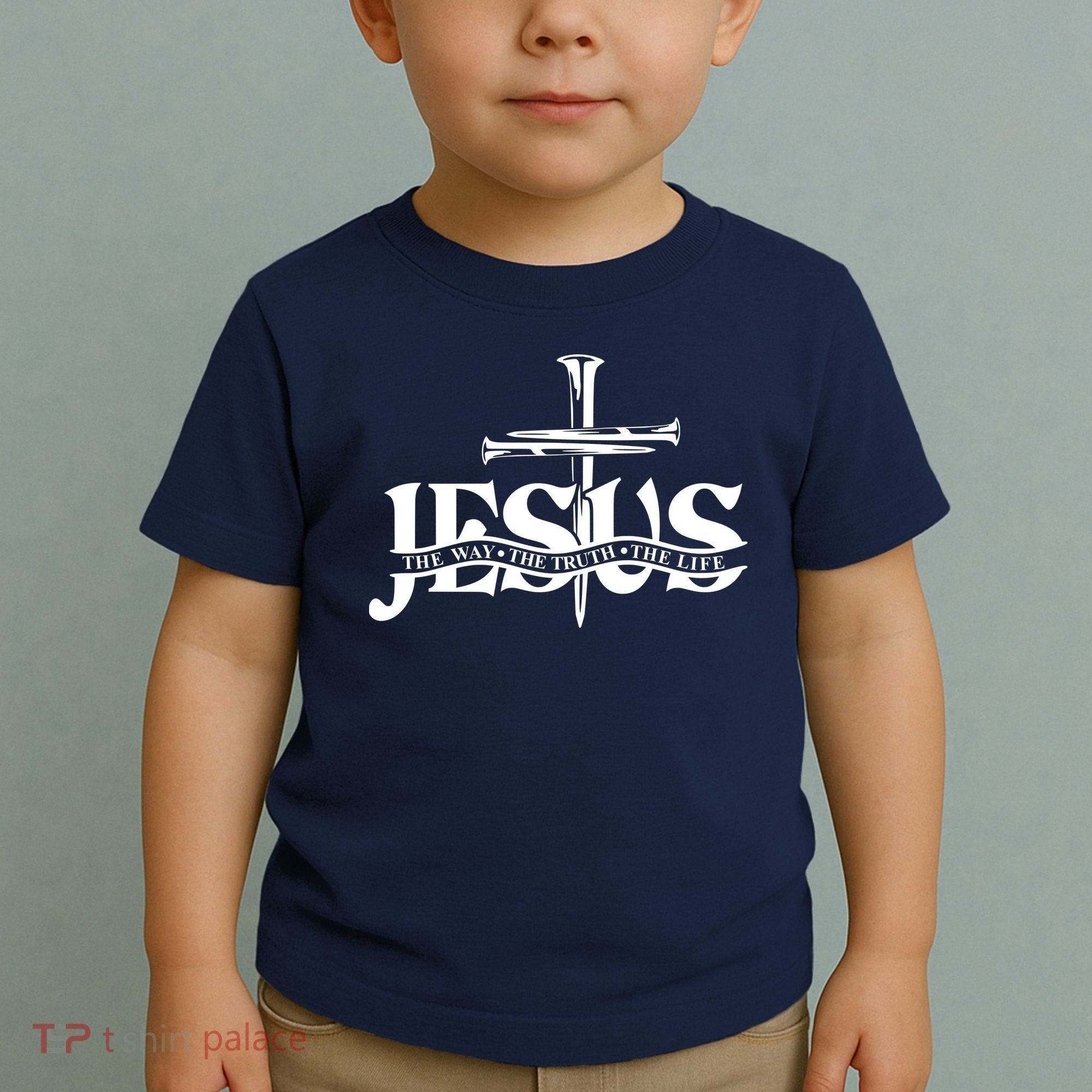 Jesus The Way The Truth The Life With 3 Nails Logo Toddler T-Shirt