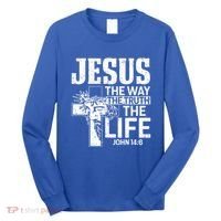 Jesus The Way The Truth The Life Great Gift Long Sleeve Shirt thumb 0